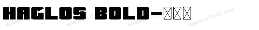 Haglos Bold字体转换